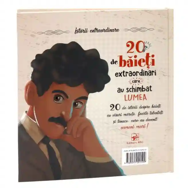 20 de baieti extraordinari care au schimbat lumea