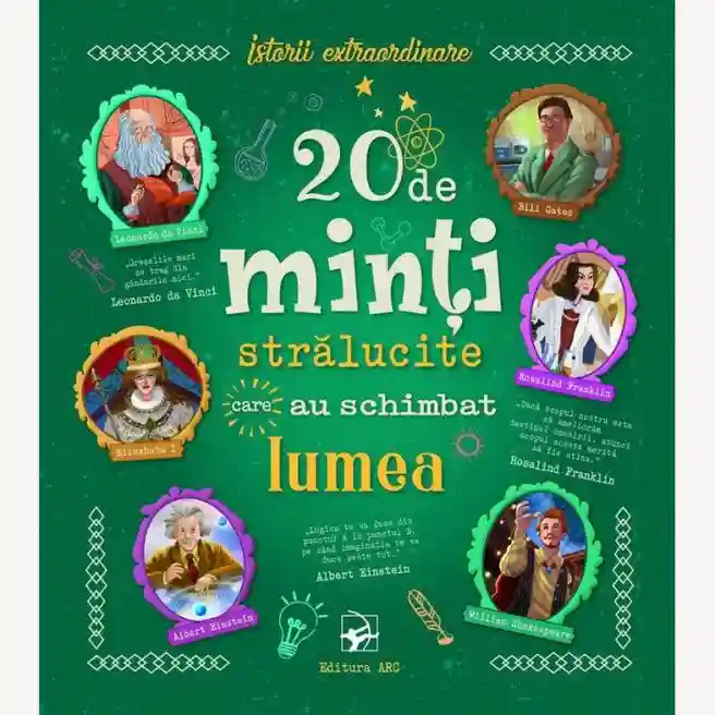 20 de minti stralucite care au schimbat lumea