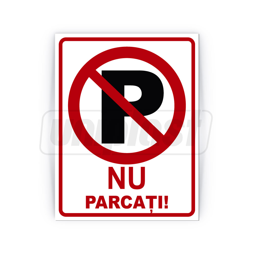 Indicator de avertizare "NU PARCATI" Autocolant + Dibond 26 x 20 cm